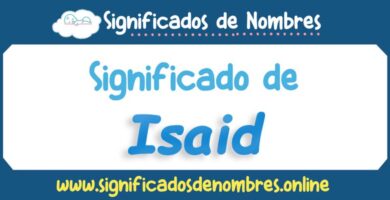 Significado de Isaid