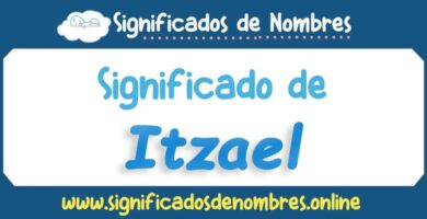 Significado de Itzael