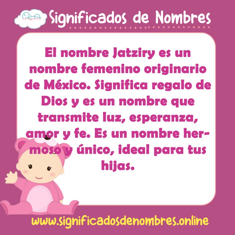 Significado y origen del nombre Jatziry