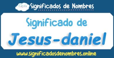 Significado de Jesus Daniel