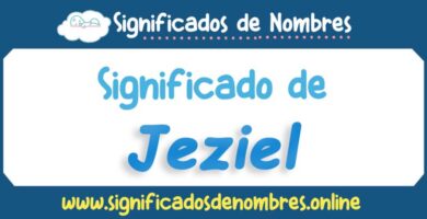 Significado de Jeziel