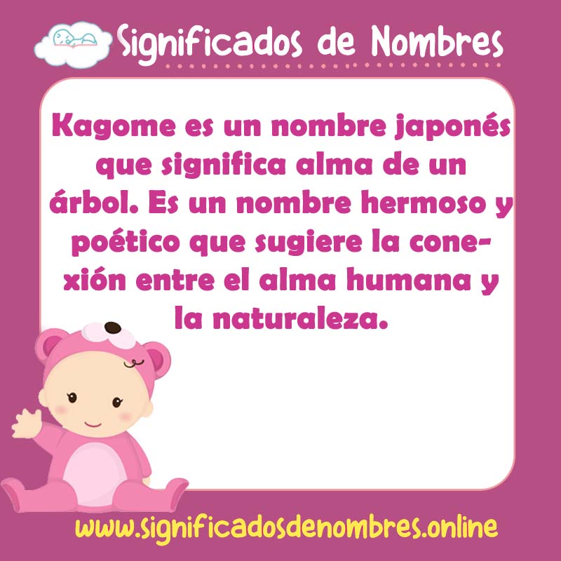 Significado y origen del nombre Kagome