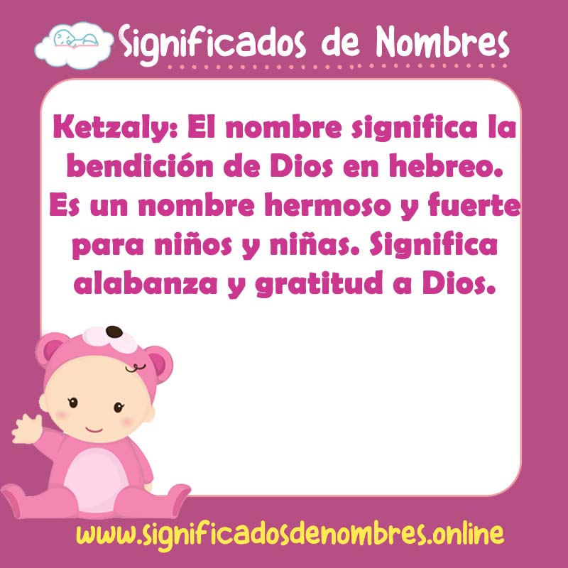 Significado y origen del nombre Ketzaly