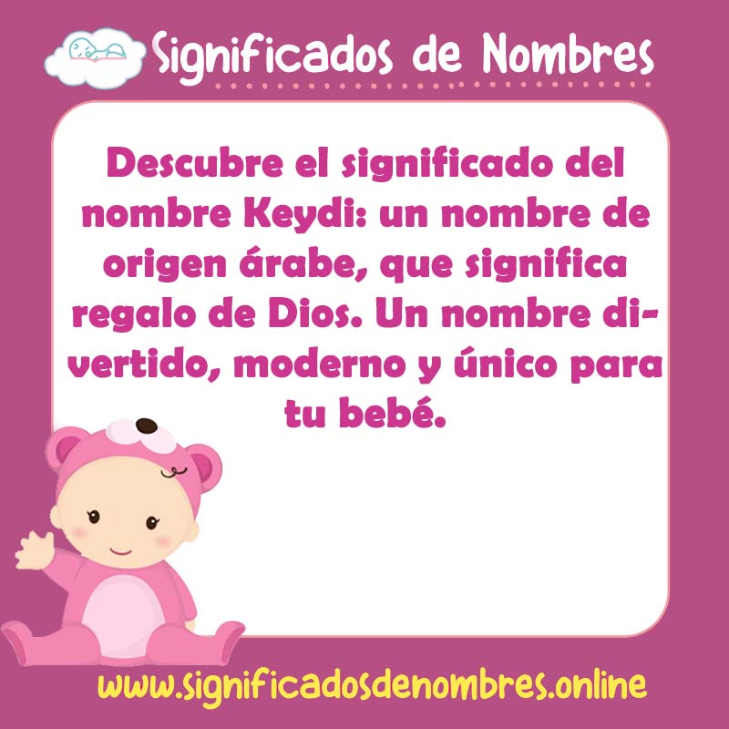 Significado y origen del nombre Keydi