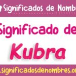 Significado de Kubra
