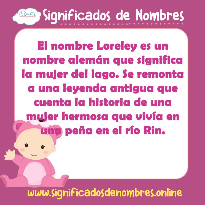 Significado de Loreley 【 APODOS, ORIGEN Y MÁS
