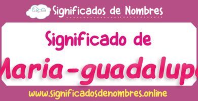 Significado de Maria Guadalupe