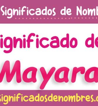Significado de Mayara