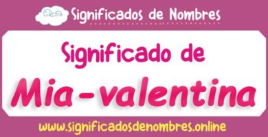 Significado de Mia Valentina