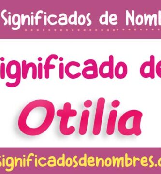 Significado de Otilia