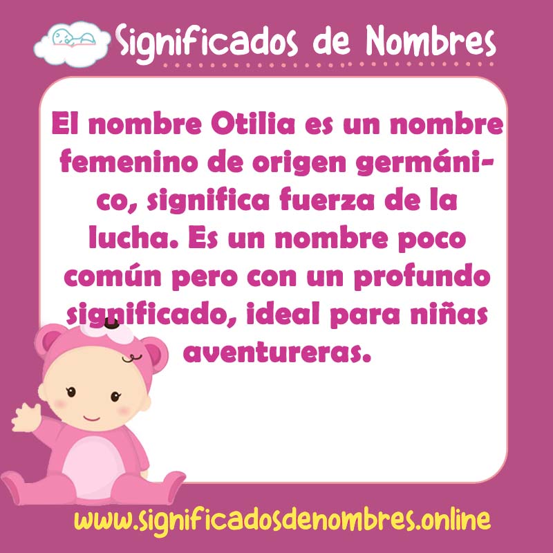 Significado y origen del nombre Otilia