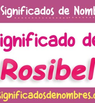 Significado de Rosibel