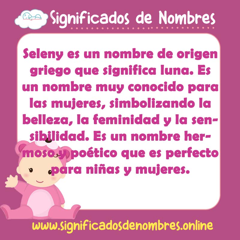 Significado y origen del nombre Seleny