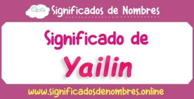 Significado de Yailin