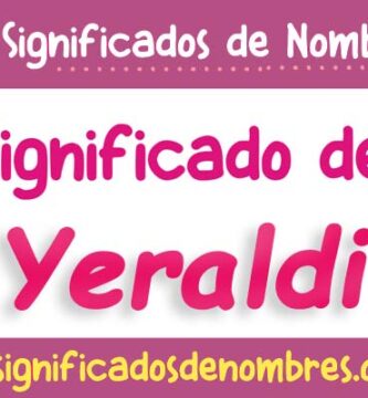Significado de Yeraldi