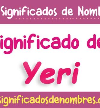 Significado de Yeri
