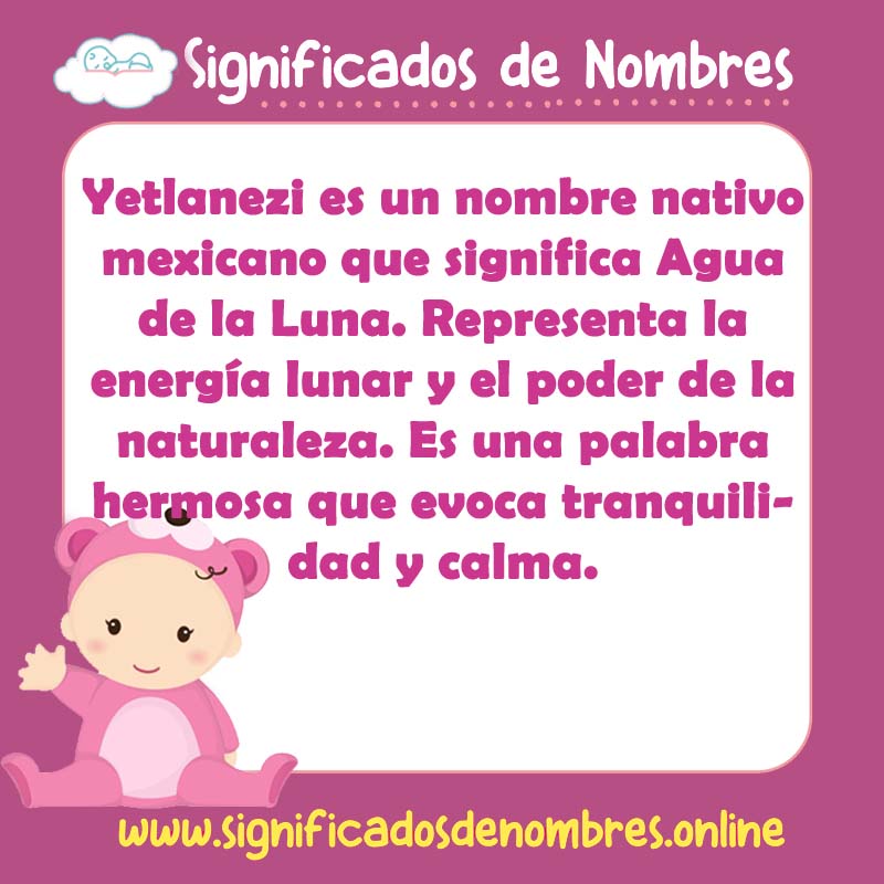 Significado y origen del nombre Yetlanezi