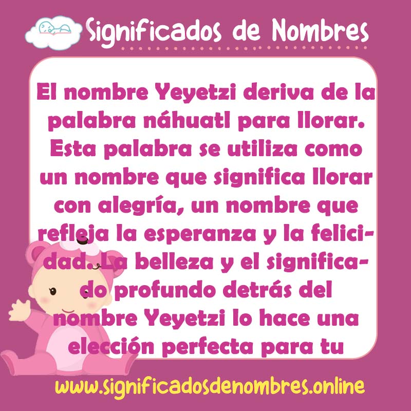 Significado y origen del nombre Yeyetzi