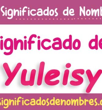 Significado de Yuleisy