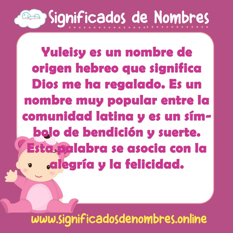 Significado y origen del nombre Yuleisy