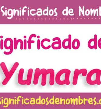 Significado de Yumara