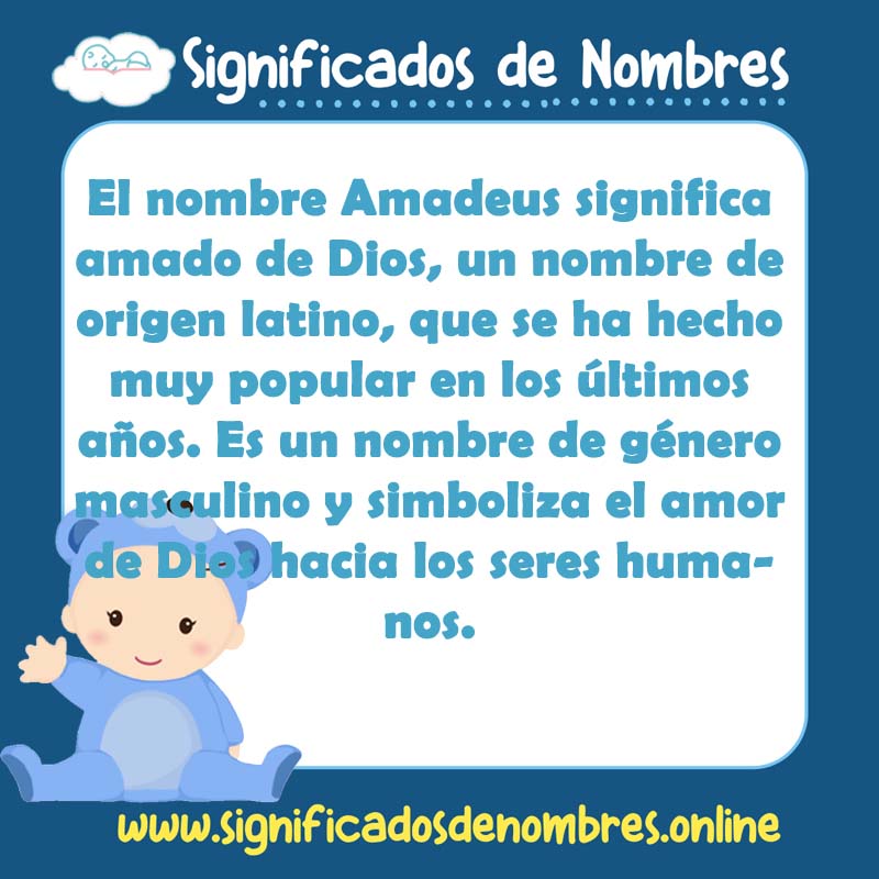 Significado y origen del nombre Amadeus
