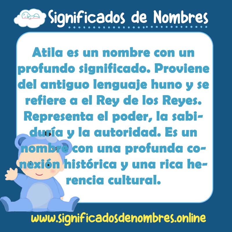 Significado y origen del nombre Atila