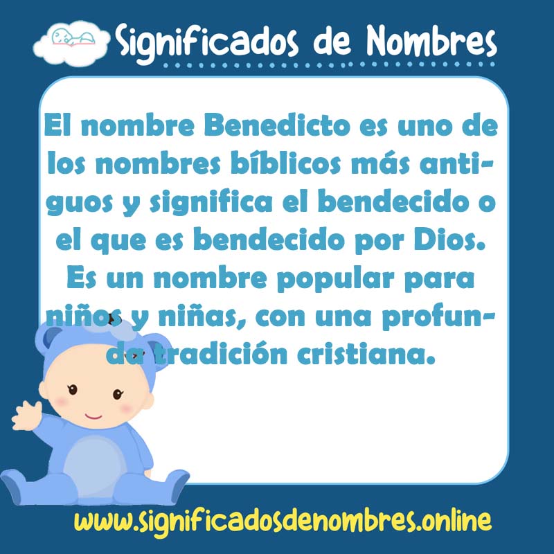Significado y origen del nombre Benedicto
