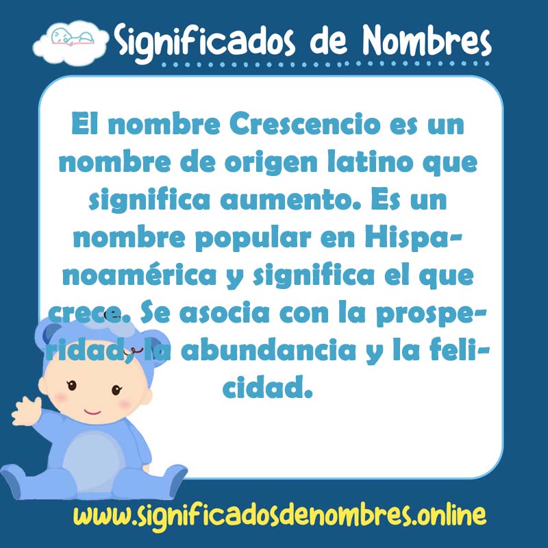 Significado y origen del nombre Crescencio