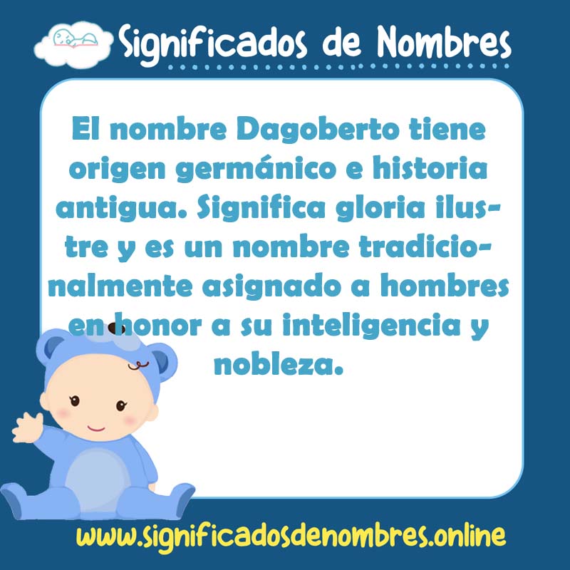 Significado y origen del nombre Dagoberto