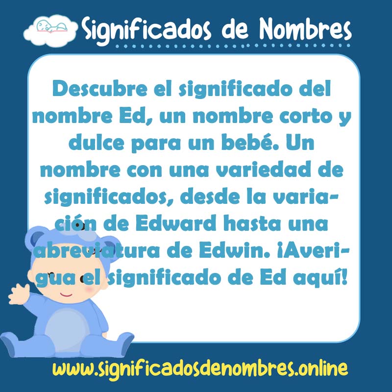 Significado y origen del nombre Ed