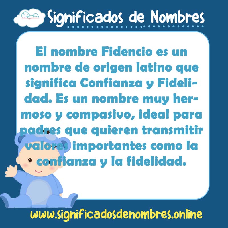 Significado y origen del nombre Fidencio