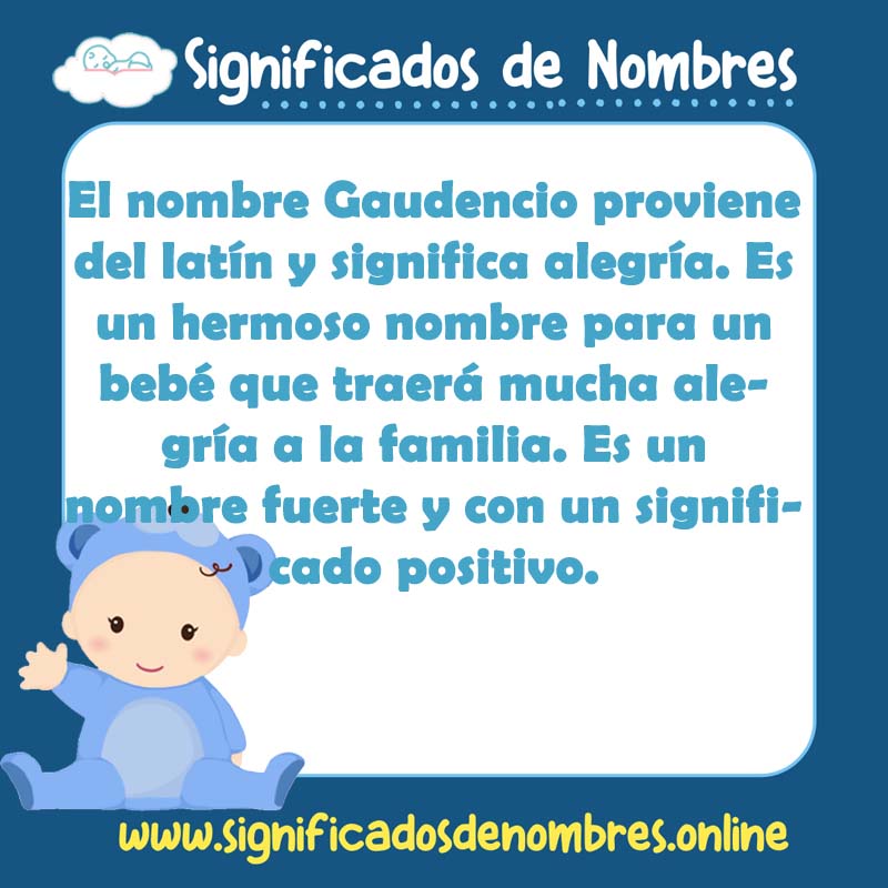 Significado y origen del nombre Gaudencio