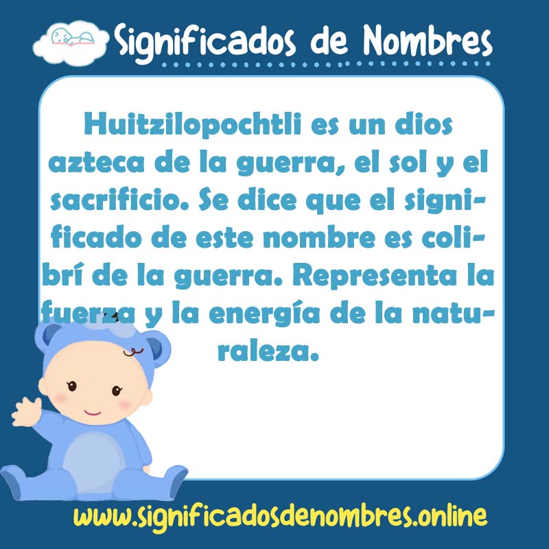 Significado y origen del nombre Huitzilopochtli