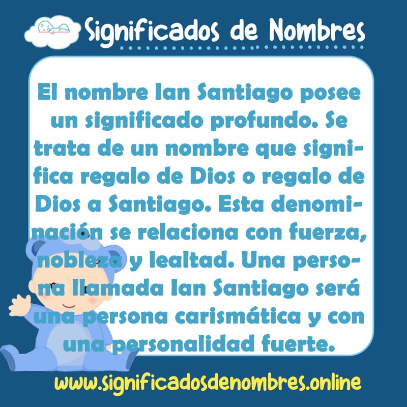 Significado y origen del nombre Ian Santiago