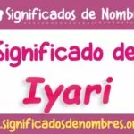 Significado de Iyari