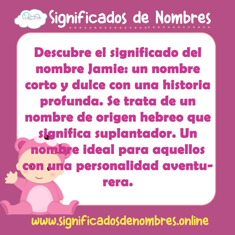 Significado y origen del nombre Jamie