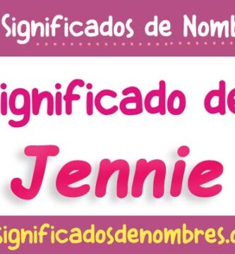 Significado de Jennie