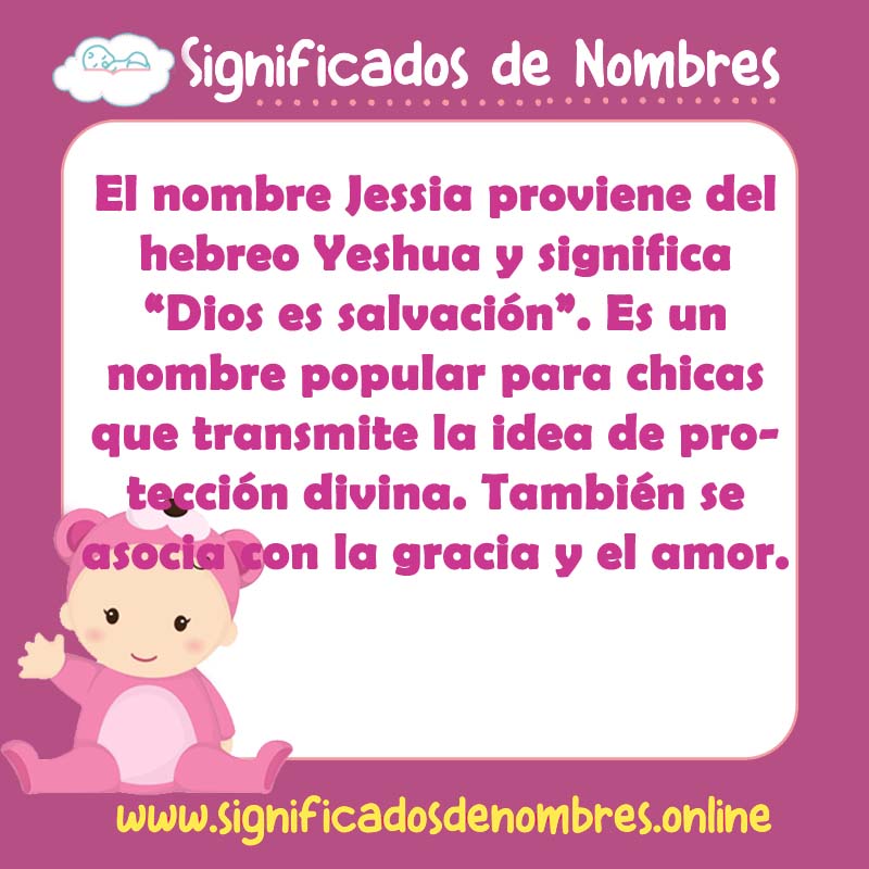 Significado y origen del nombre Jessia