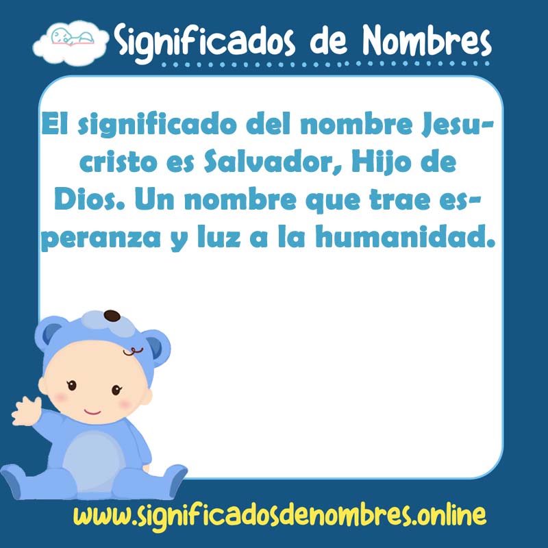 Significado y origen del nombre Jesucristo