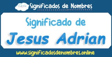 Significado de Jesus Adrian