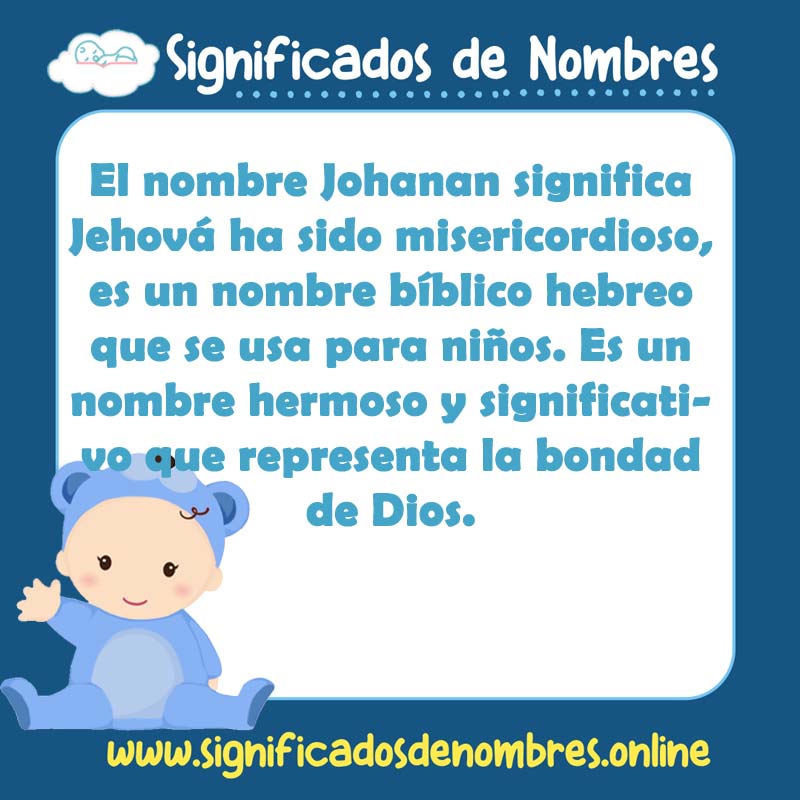 Significado y origen del nombre Johanan