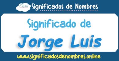 Significado de Jorge Luis