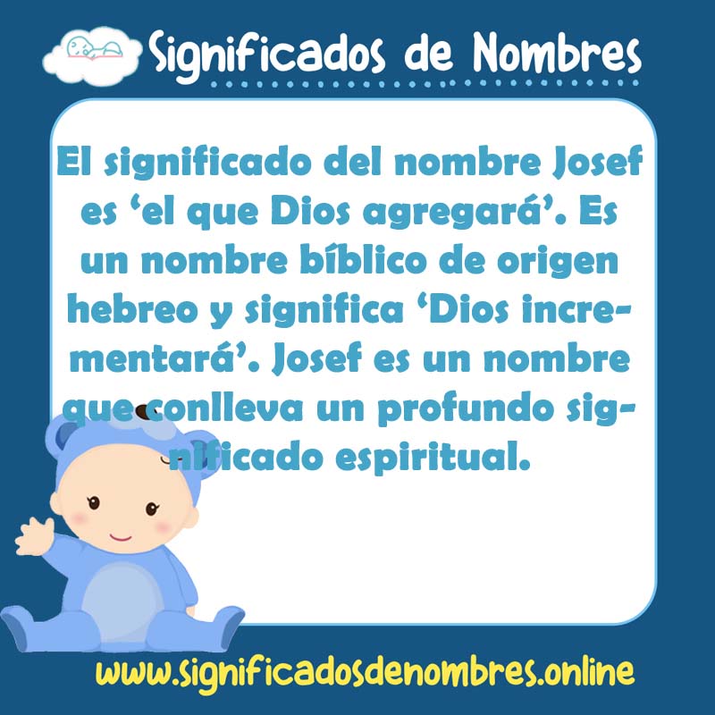 Significado y origen del nombre Josef
