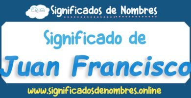 Significado de Juan Francisco