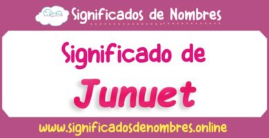 Significado de Junuet