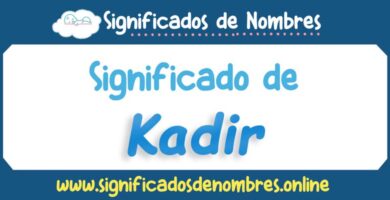 Significado de Kadir