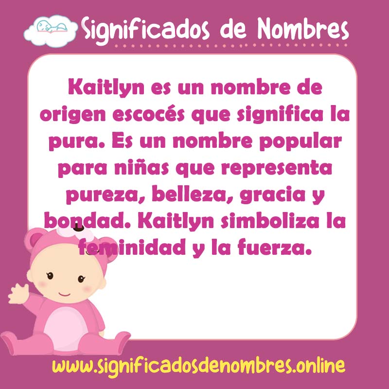 Significado y origen del nombre Kaitlyn