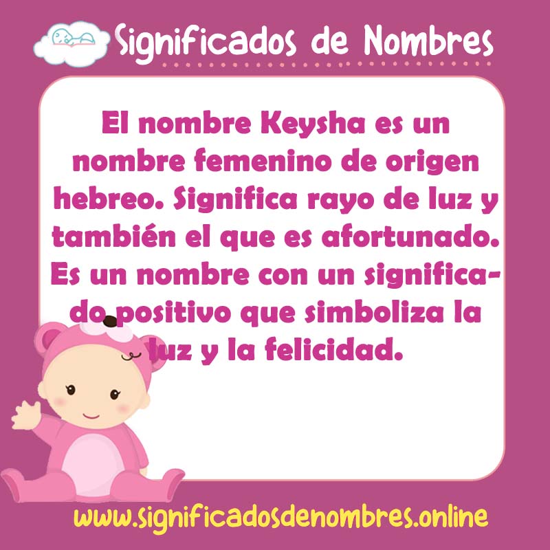 Significado y origen del nombre Keysha