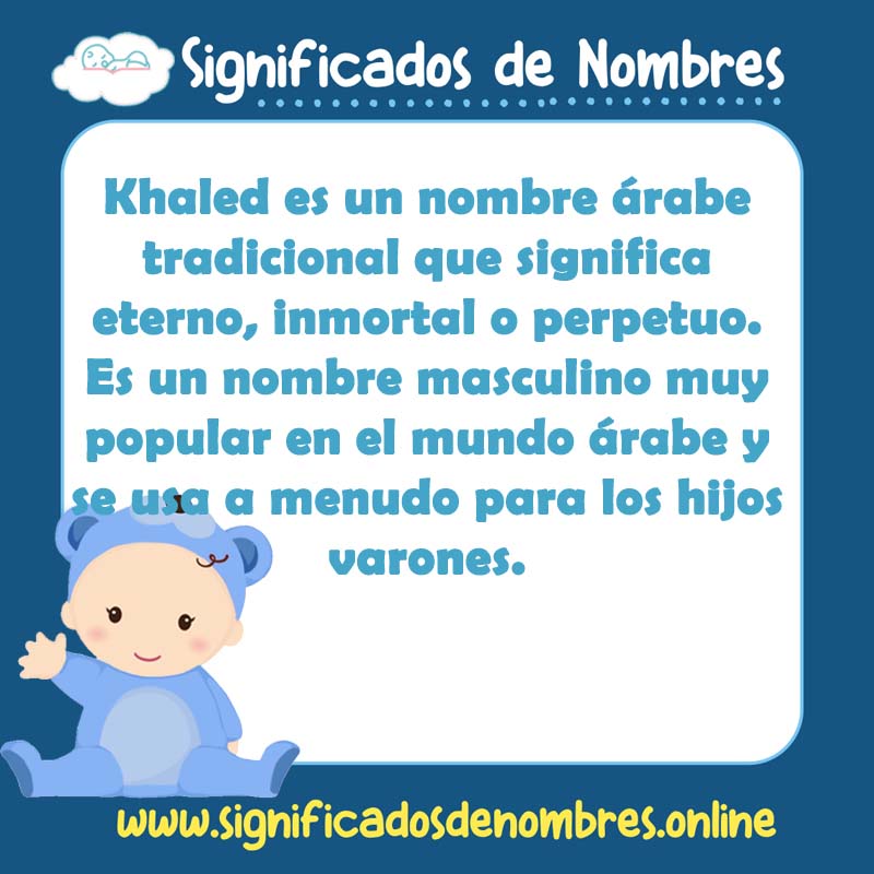 Significado y origen del nombre Khaled